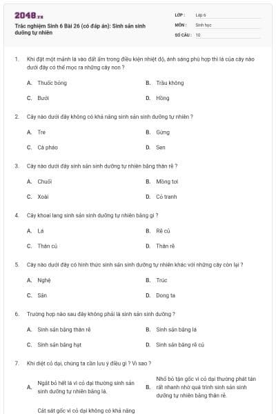 Trắc nghiệm Sinh 6 Bài 26 (có đáp án): Sinh sản sinh dưỡng tự nhiên