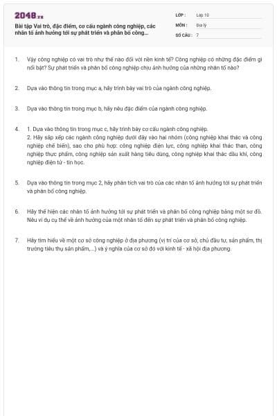 Bài tập Vai trò, đặc điểm, cơ cấu ngành công nghiệp, các nhân tố ảnh hưởng tới sự phát triển và phân bố công nghiệp có đáp án