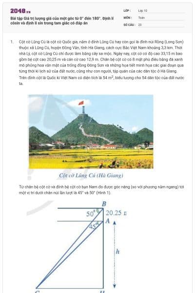 Bài tập Giá trị lượng giá của một góc từ 0° đến 180°.  Định lí côsin và định lí sin trong tam giác có đáp án