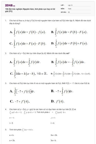 186 Bài trắc nghiệm Nguyên hàm, tích phân cực hay có lời giải (P2)