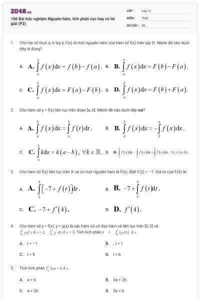 186 Bài trắc nghiệm Nguyên hàm, tích phân cực hay có lời giải (P2)