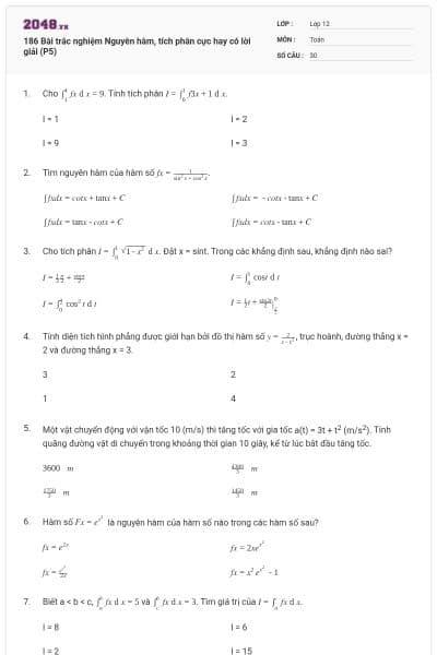 186 Bài trắc nghiệm Nguyên hàm, tích phân cực hay có lời giải (P5)