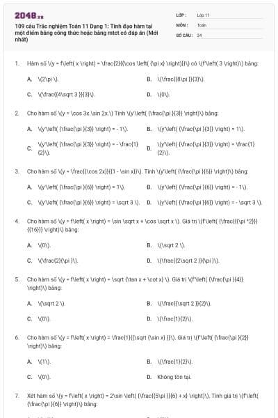 109 câu Trắc nghiệm Toán 11 Dạng 1: Tính đạo hàm tại một điểm bằng công thức hoặc bằng mtct có đáp án (Mới nhất)