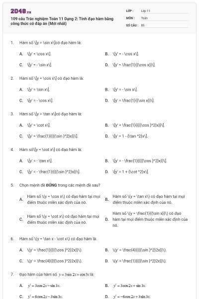 109 câu Trắc nghiệm Toán 11 Dạng 2: Tính đạo hàm bằng công thức có đáp án (Mới nhất)