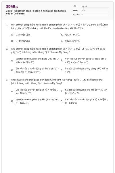 3 câu Trắc nghiệm Toán 11 Bài 2. Ý nghĩa của đạo hàm có đáp án (Mới nhất)