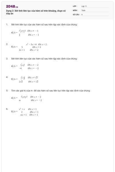 Dạng 2: Xét tính liên tục của hàm số trên khoảng, đoạn có đáp án