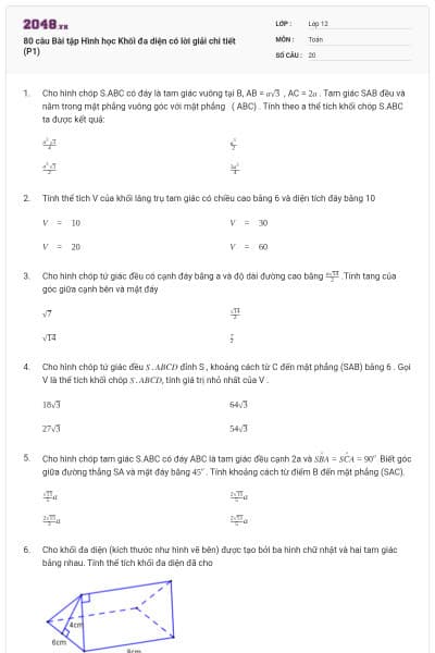 80 câu Bài tập Hình học Khối đa diện có lời giải chi tiết (P1)