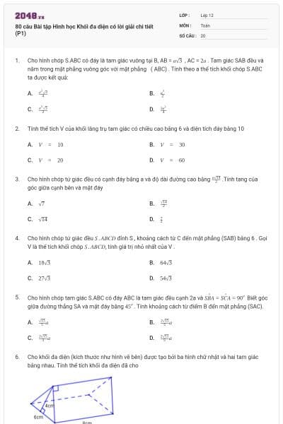 80 câu Bài tập Hình học Khối đa diện có lời giải chi tiết (P1)