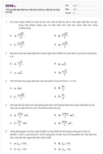 139 câu Bài tập Hình học mặt nón, mặt trụ, mặt cầu có đáp án (P5)