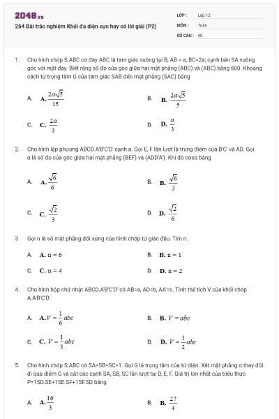 264 Bài trắc nghiệm Khối đa diện cực hay có lời giải (P2)