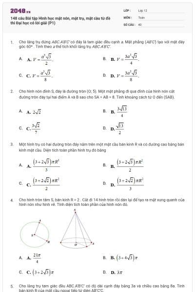 148 câu Bài tập Hình học mặt nón, mặt trụ, mặt cầu từ đề thi Đại học có lời giải (P1)