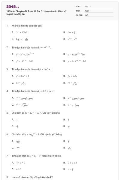 145 câu Chuyên đề Toán 12 Bài 3: Hàm số mũ - Hàm số logarit có đáp án