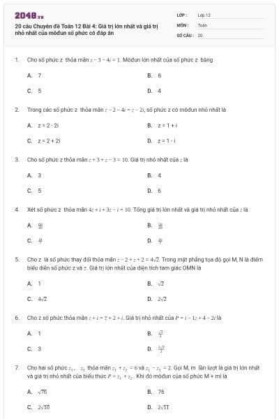20 câu Chuyên đề Toán 12 Bài 4: Giá trị lớn nhất và giá trị nhỏ nhất của môđun số phức có đáp án