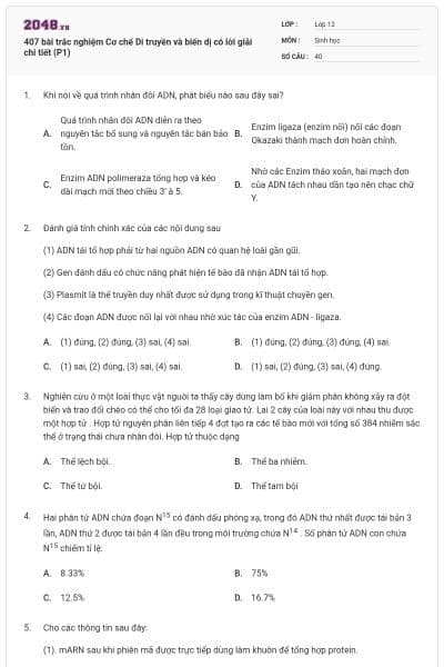 407 bài trắc nghiệm Cơ chế Di truyền và biến dị có lời giải chi tiết (P1)