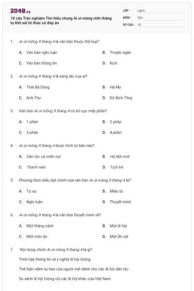 10 câu Trắc nghiệm Tìm hiểu chung Ai ơi mồng chín tháng tư Kết nối tri thức có đáp án