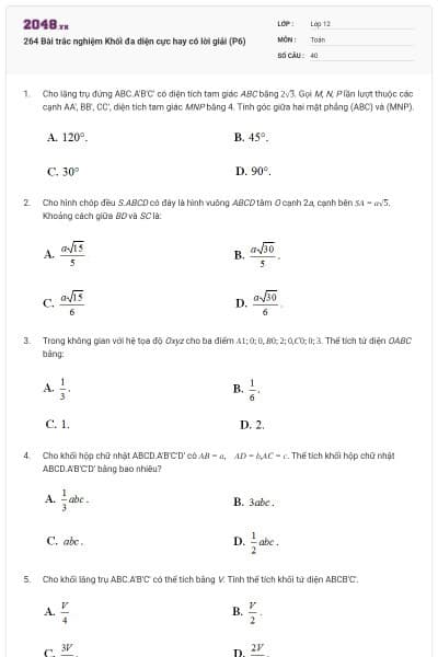 264 Bài trắc nghiệm Khối đa diện cực hay có lời giải (P6)