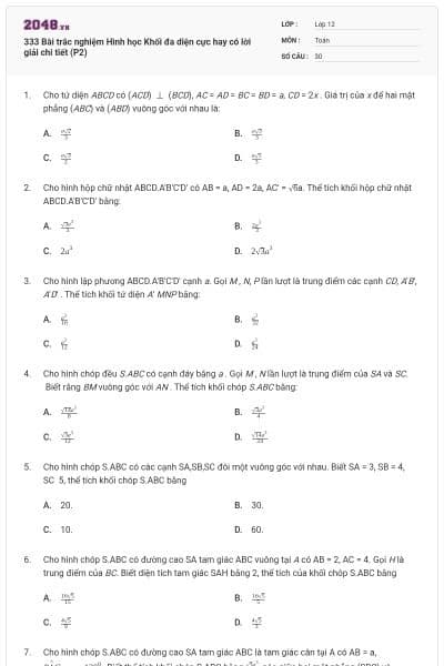 333 Bài trắc nghiệm Hình học Khối đa diện cực hay có lời giải chi tiết (P2)