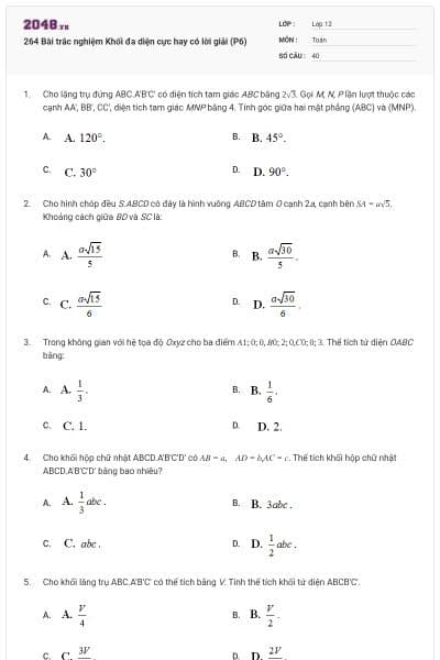264 Bài trắc nghiệm Khối đa diện cực hay có lời giải (P6)