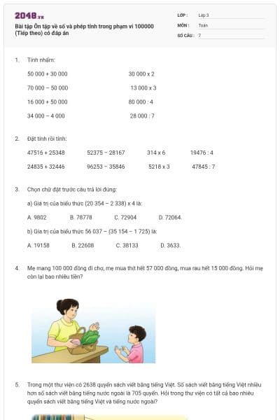 Bài tập Ôn tập về số và phép tính trong phạm vi 100000 (Tiếp theo) có đáp án