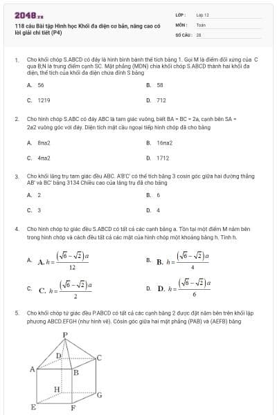 118 câu  Bài tập Hình học Khối đa diện cơ bản, nâng cao có lời giải chi tiết (P4)