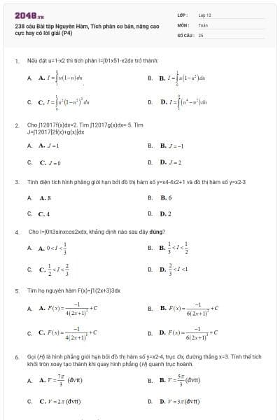 238 câu Bài tâp Nguyên Hàm, Tích phân cơ bản, nâng cao cực hay có lời giải (P4)