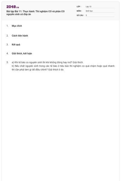 Bài tập Bài 11: Thực hành: Thí nghiệm CO và phản CO nguyên sinh có đáp án