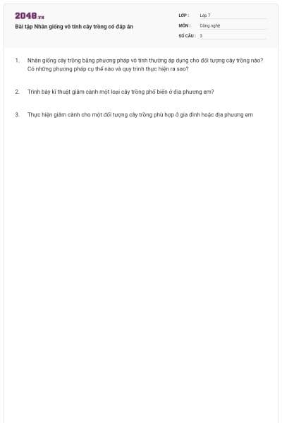 Bài tập Nhân giống vô tính cây trồng có đáp án