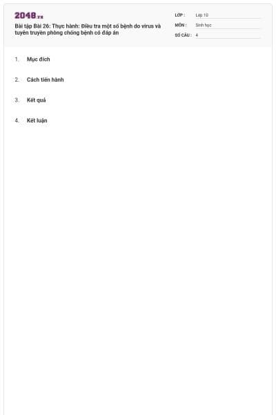 Bài tập Bài 26: Thực hành: Điều tra một số bệnh do virus và tuyên truyền phòng chống bệnh có đáp án