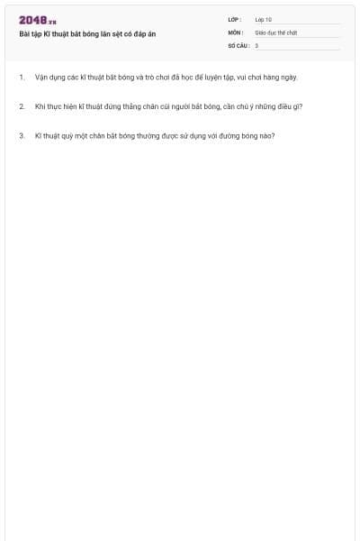 Bài tập Kĩ thuật bắt bóng lăn sệt có đáp án