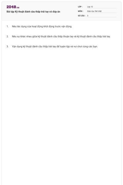 Bài tập Kỹ thuật đánh cầu thấp trái tay có đáp án