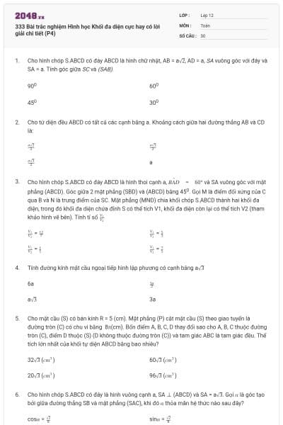 333 Bài trắc nghiệm Hình học Khối đa diện cực hay có lời giải chi tiết (P4)