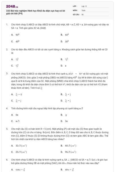 333 Bài trắc nghiệm Hình học Khối đa diện cực hay có lời giải chi tiết (P4)