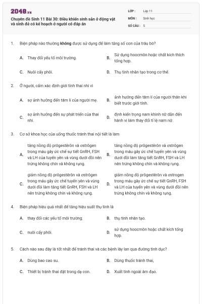 Chuyên đề Sinh 11 Bài 30: Điều khiển sinh sản ở động vật và sinh đẻ có kế hoạch ở người có đáp án