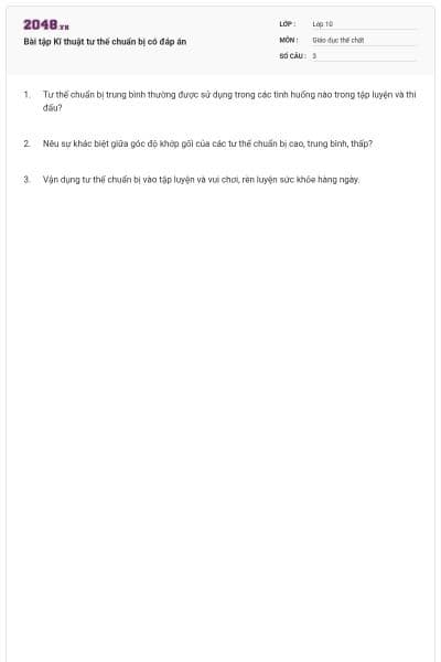 Bài tập Kĩ thuật tư thế chuẩn bị có đáp án