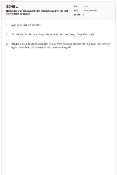 Bài tập Sơ lược lịch sử phát triển môn Bóng rổ trên thế giới và Việt Nam có đáp án