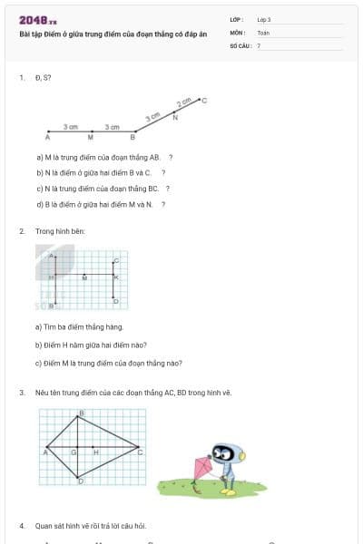 Bài tập Điểm ở giữa trung điểm của đoạn thẳng có đáp án