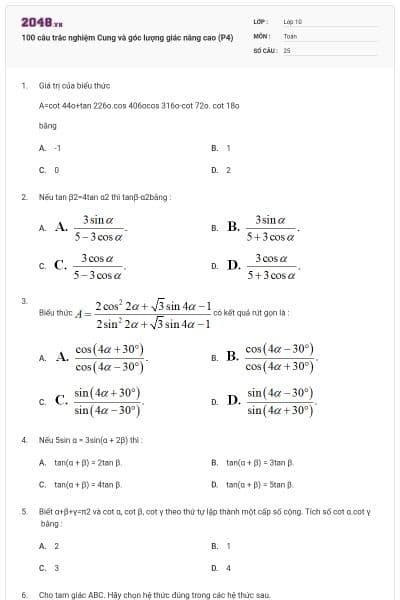 100 câu trắc nghiệm Cung và góc lượng giác nâng cao (P4)