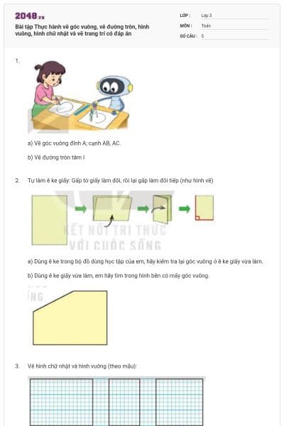 Bài tập Thực hành vẽ góc vuông, vẽ đường tròn, hình vuông, hình chữ nhật và vẽ trang trí có đáp án