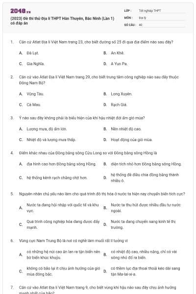 (2023) Đề thi thử Địa lí THPT Hàn Thuyên, Bắc Ninh (Lần 1) có đáp án
