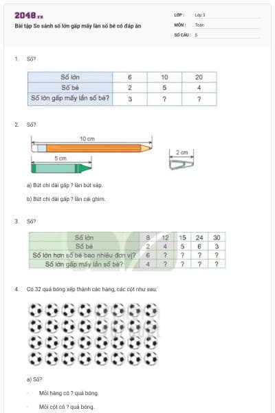 Bài tập So sánh số lớn gấp mấy lần số bé có đáp án
