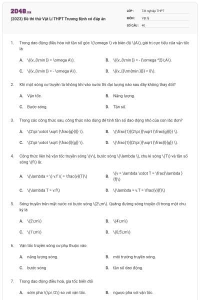 (2023) Đề thi thử Vật Lí THPT Trương Định có đáp án