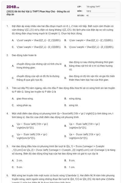 (2023) Đề thi thử Vật Lí THPT Phan Huy Chú - Đống Đa có đáp án