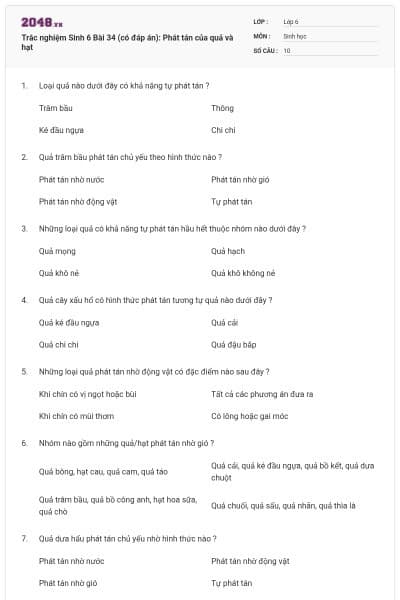 Trắc nghiệm Sinh 6 Bài 34 (có đáp án): Phát tán của quả và hạt