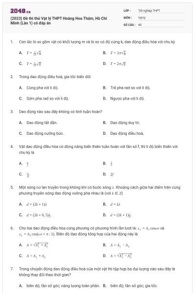 (2023) Đề thi thử Vật lý THPT Hoàng Hoa Thám, Hồ Chí Minh (Lần 1) có đáp án