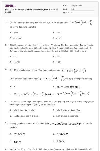 (2023) Đề thi thử Vật Lý THPT Marie curie , Hồ Chí Minh có đáp án