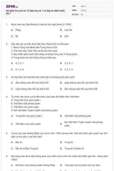Đề kiểm tra Lịch sử 12 Giữa học kì 1 có đáp án (Mới nhất) Đề 7