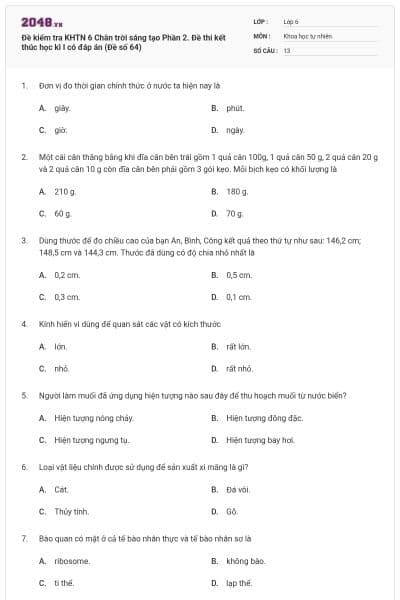 Đề kiểm tra KHTN 6 Chân trời sáng tạo Phần 2. Đề thi kết thúc học kì I có đáp án (Đề số 64)