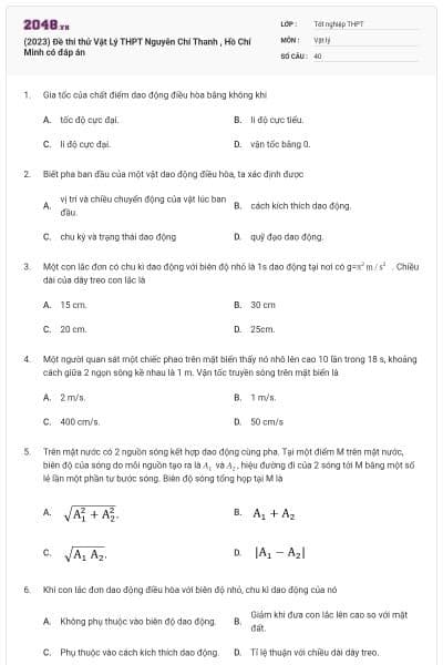 (2023) Đề thi thử Vật Lý THPT Nguyễn Chí Thanh , Hồ Chí Minh có đáp án