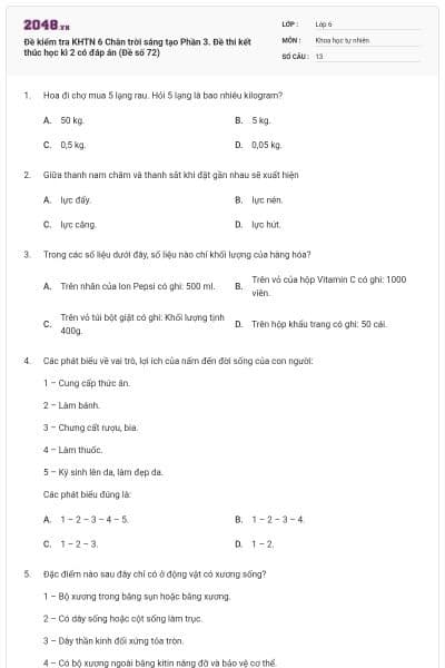 Đề kiểm tra KHTN 6 Chân trời sáng tạo Phần 3. Đề thi kết thúc học kì 2 có đáp án (Đề số 72)