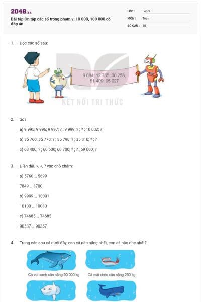 Bài tập Ôn tập các số trong phạm vi 10 000, 100 000 có đáp án